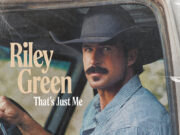 Docs Music Picks Vol. 4: Riley Green, Gavin Adcock und Orville Peck Das Cover von Riley Greens „That‘s Just Me“